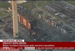 英国牛津郡发电站爆炸 1人死亡半幢楼炸没